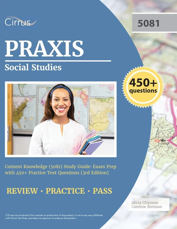 Praxis Social Studies Content Knowledge (5081) Study Guide: Exam Prep with 450+ Practice Test Questions [3rd Edition] - Image 1