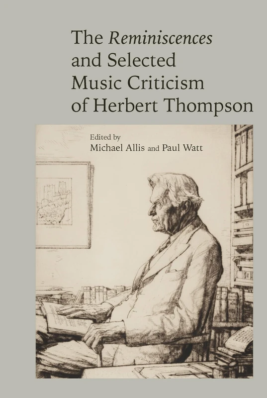 The Reminiscences and Selected Criticism of Herbert Thompson (Clemson University Press w/ LUP) - Image 1