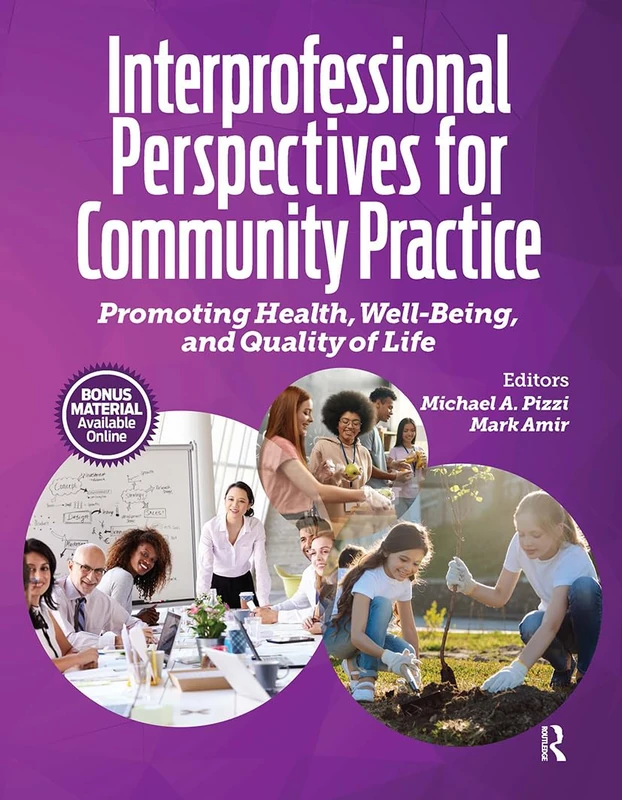 Interprofessional Perspectives for Community Practice: Promoting Health, Well-Being, and Quality of Life