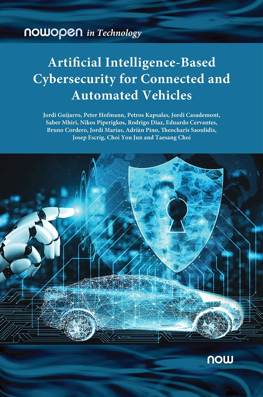 Artificial Intelligence-based Cybersecurity for Connected and Automated Vehicles (NowOpen)