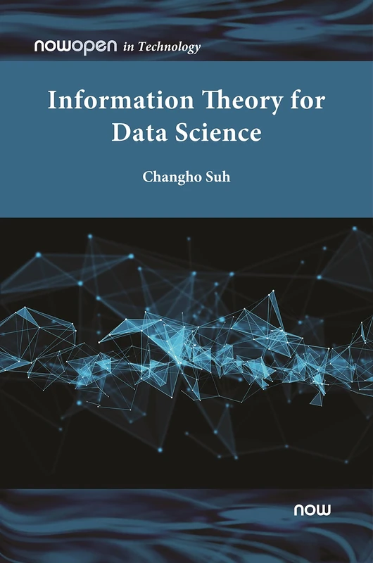 Information Theory for Data Science (NowOpen)