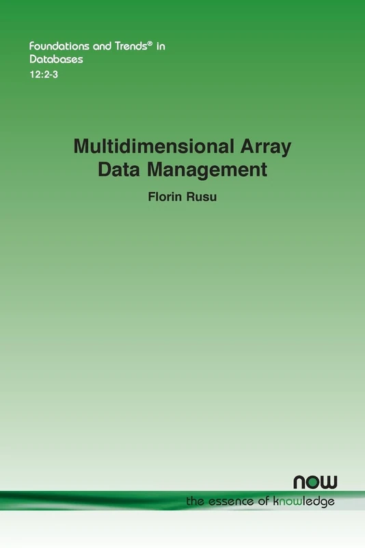 Multidimensional Array Data Management (Foundations and Trends® in Databases)