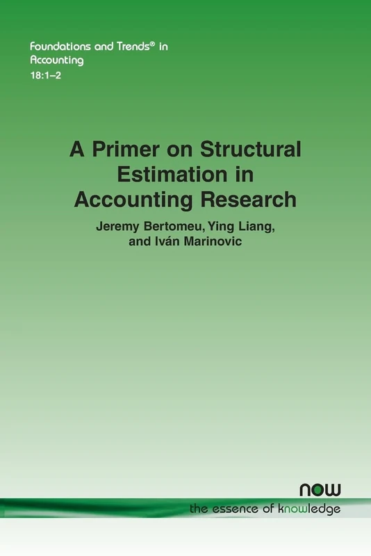A Primer on Structural Estimation in Accounting Research (Foundations and Trends® in Accounting)