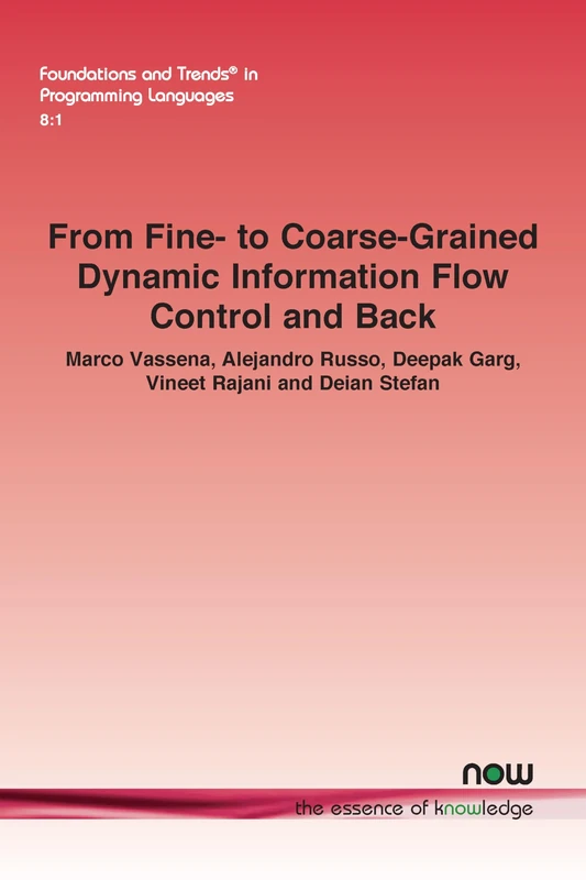 From Fine- to Coarse-Grained Dynamic Information Flow Control and Back (Foundations and Trends® in Programming Languages) - Image 1