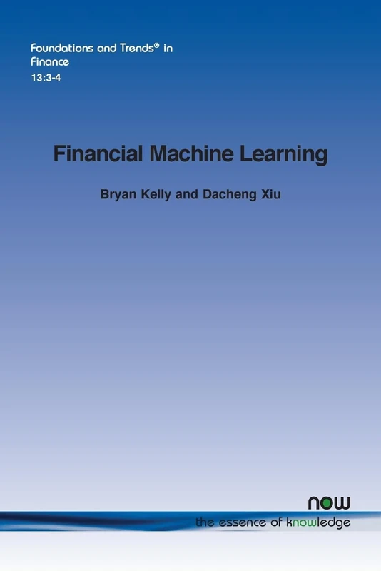 Financial Machine Learning (Foundations and Trends® in Finance)