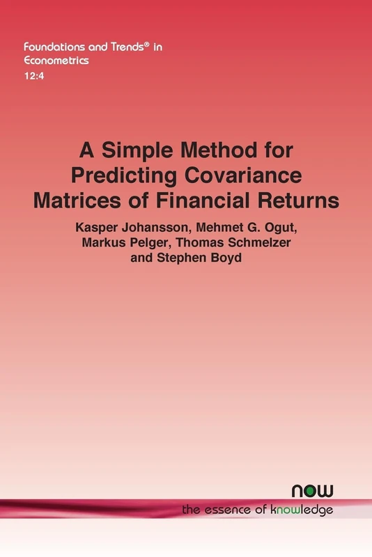 A Simple Method for Predicting Covariance Matrices of Financial Returns (Foundations and Trends® in Econometrics)