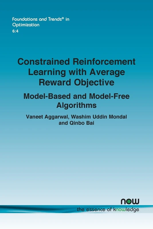 Constrained Reinforcement Learning with Average Reward Objective: Model-Based and Model-Free Algorithms (Foundations and Trends® in Optimization)