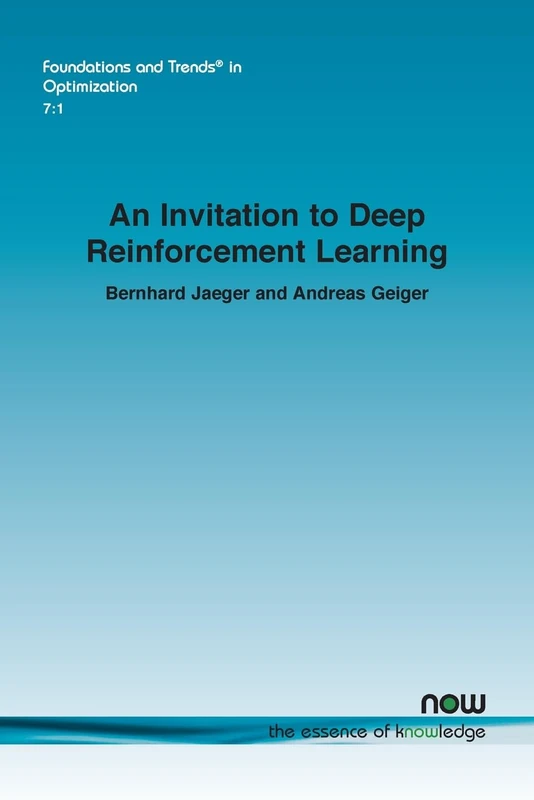 An Invitation to Deep Reinforcement Learning (Foundations and Trends® in Artificial Intelligence)