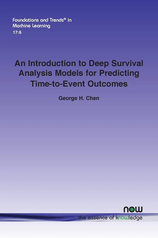 An Introduction to Deep Survival Analysis Models for Predicting Time-to-Event Outcomes (Foundations and Trends® in Artificial Intelligence)