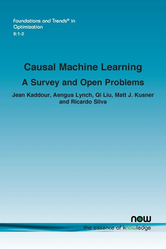Causal Machine Learning: A Survey and Open Problems (Foundations and Trends® in Artificial Intelligence)