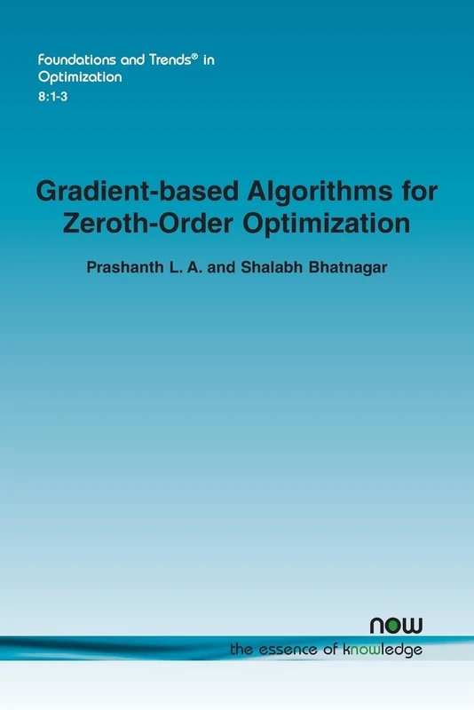 Gradient-Based Algorithms for Zeroth-Order Optimization (Foundations and Trends® in Artificial Intelligence)