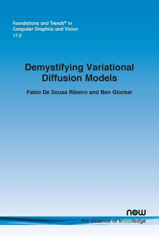 Demystifying Variational Diffusion Models (Foundations and Trends® in Artificial Intelligence)