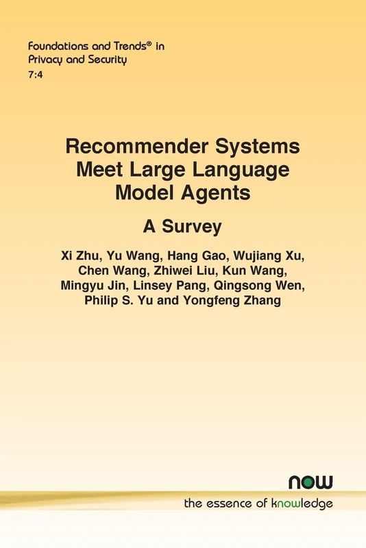 Recommender Systems Meet Large Language Model Agents: A Survey (Foundations and Trends® in Computer Science)