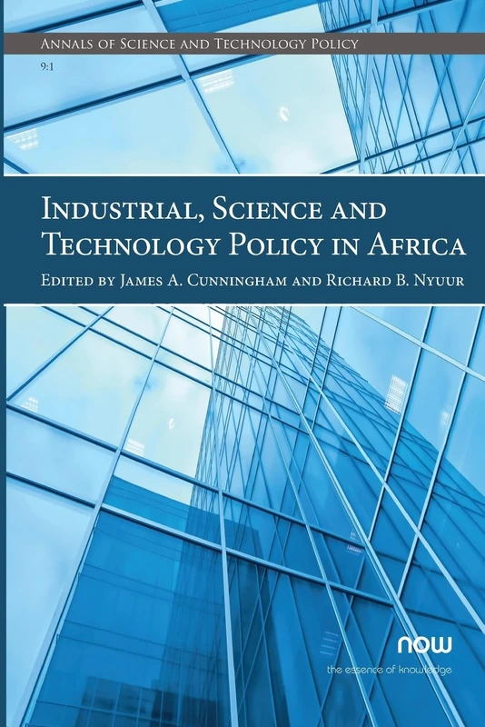 Industrial, Science and Technology Policy in Africa (Annals of Science and Technology Policy)