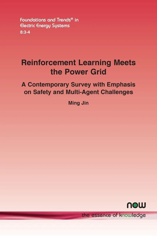 Reinforcement Learning Meets the Power Grid: A Contemporary Survey with Emphasis on Safety and Multi-agent Challenges (Foundations and Trends® in Engineering)