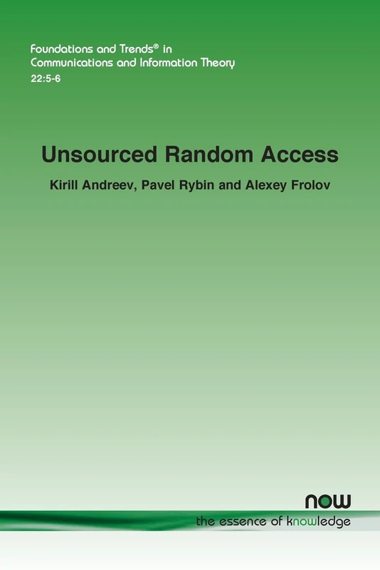 Unsourced Random Access (Foundations and Trends® in Engineering)