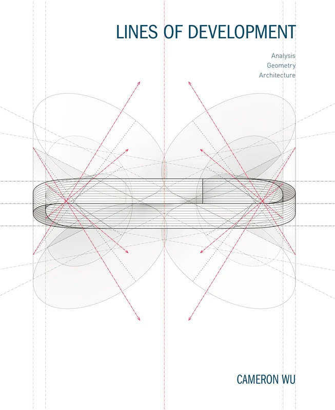 Lines of Development: Analysis, Geometry, Architecture