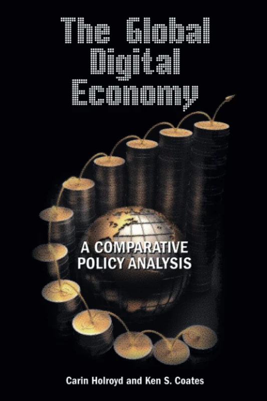 The Global Digital Economy: A Comparative Policy Analysis