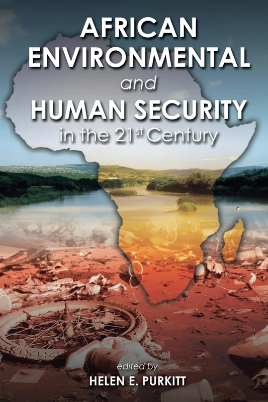 African Environmental and Human Security in the 21st Century