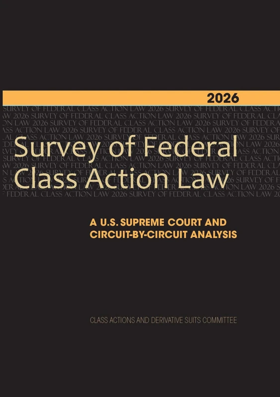 American Bar Association 2026 Survey of Federal Class Action Law