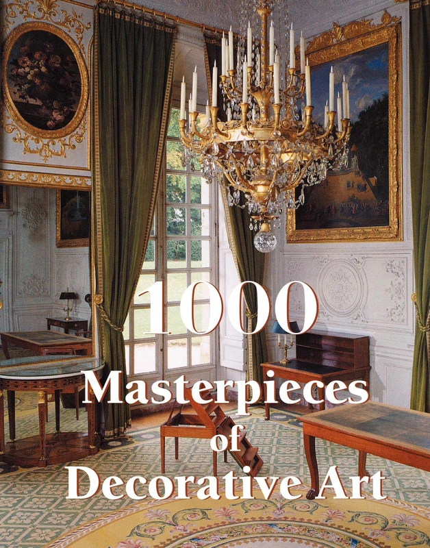 1000 Masterpieces of Decorative Art: Masterpieces of Decorative Art from Antiquity to the Present Day - Image 1