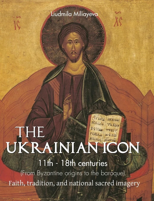 The Ukrainian Icon: Faith, tradition, and national sacred imagery