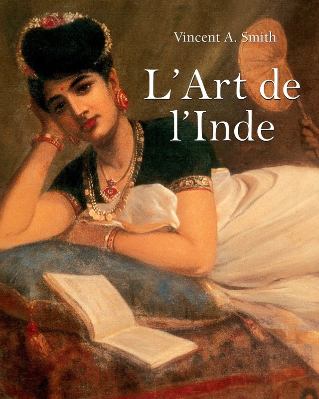 L’Art de l’Inde: Traditions sacrées, temples et beauté intemporelle