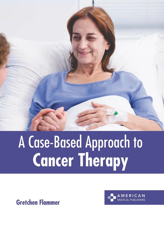 A Case-Based Approach to Cancer Therapy - Medical Book