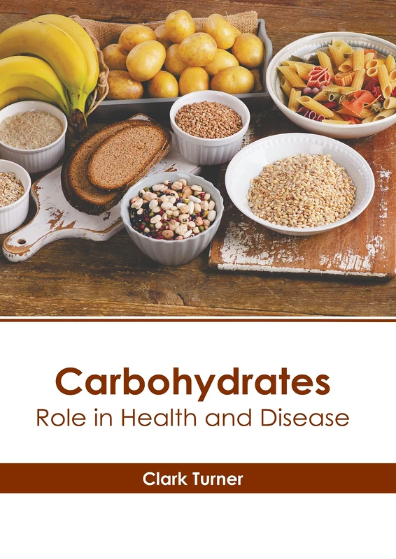 Carbohydrates: Role in Health and Disease - Medical Book