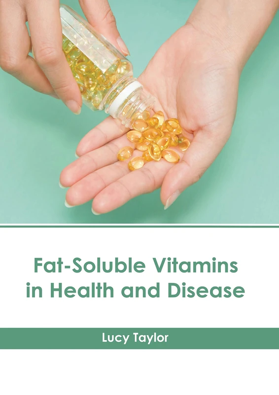 Fat-Soluble Vitamins in Health and Disease - AMP Book