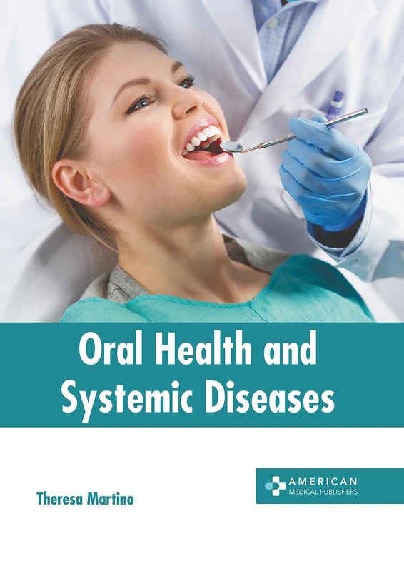 Oral Health and Systemic Diseases - American Medical Publishers