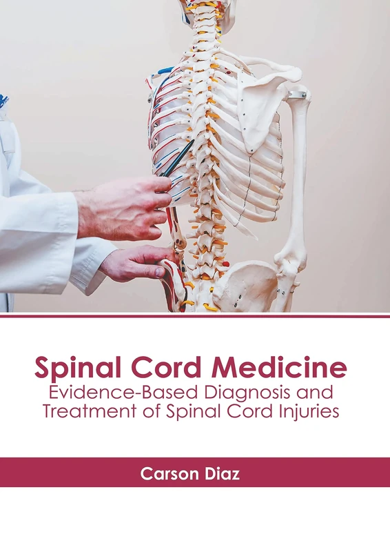 Spinal Cord Medicine - Evidence-Based Diagnosis and Treatment