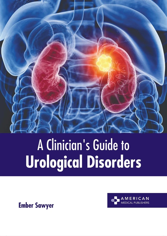 A Clinician's Guide to Urological Disorders - Medical Book
