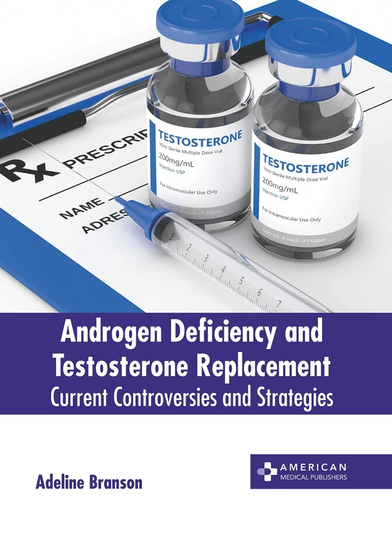 Androgen Deficiency and Testosterone Replacement: Current Controversies and Strategies - Image 1