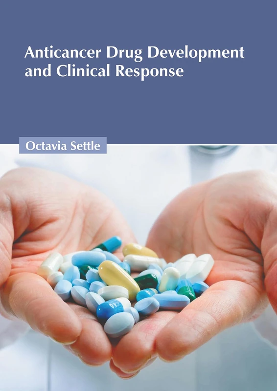 Anticancer Drug Development and Clinical Response