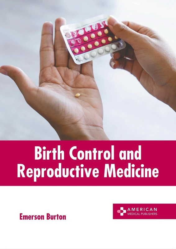 Birth Control and Reproductive Medicine - American Medical Publishers