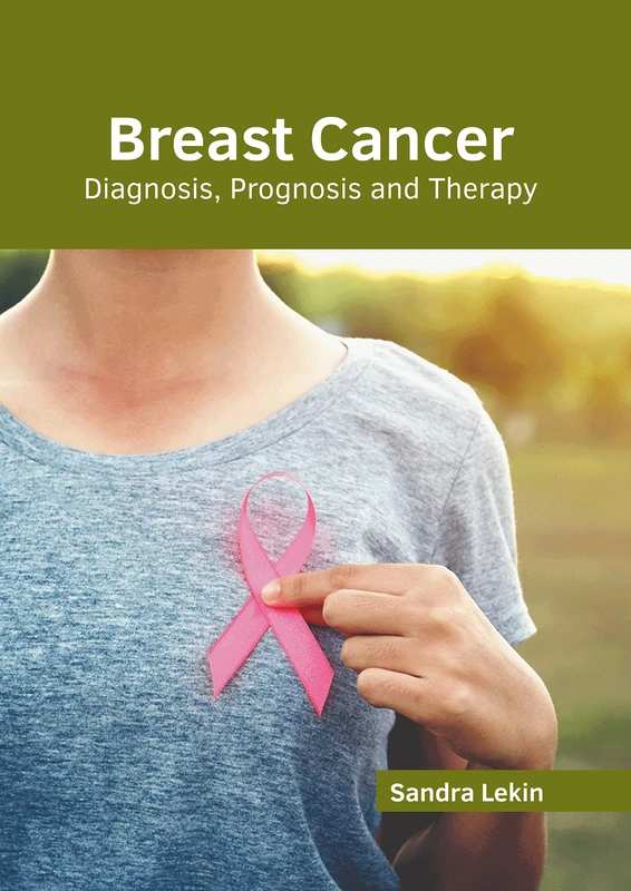 Breast Cancer: Diagnosis, Prognosis and Therapy