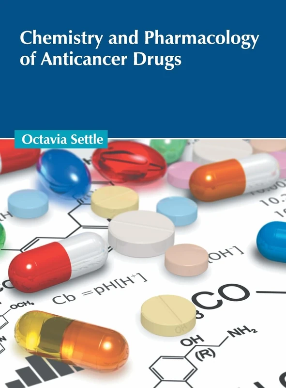 Chemistry and Pharmacology of Anticancer Drugs - Book