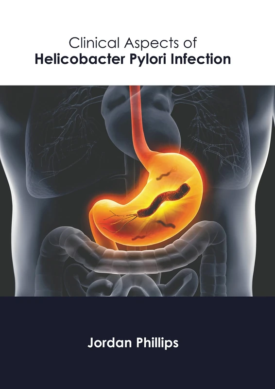 Clinical Aspects of Helicobacter Pylori Infection - Book