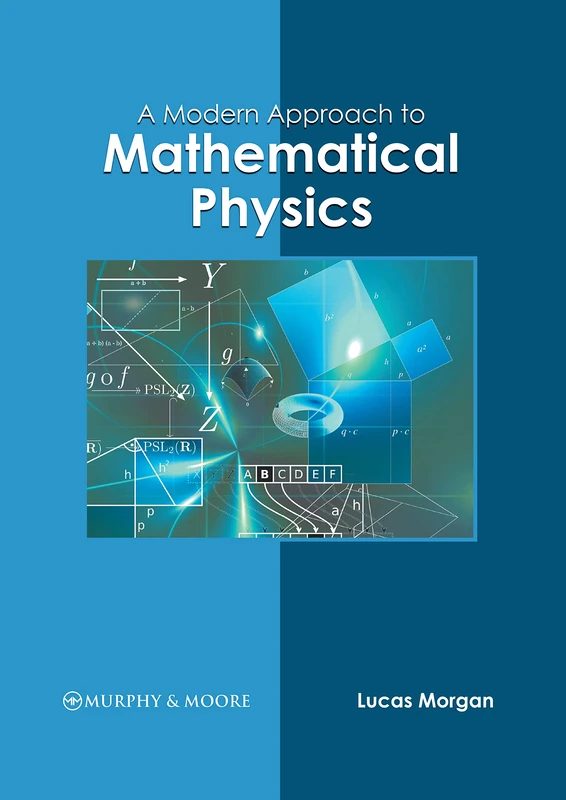 A Modern Approach to Mathematical Physics