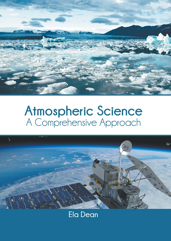 Atmospheric Science: A Comprehensive Approach