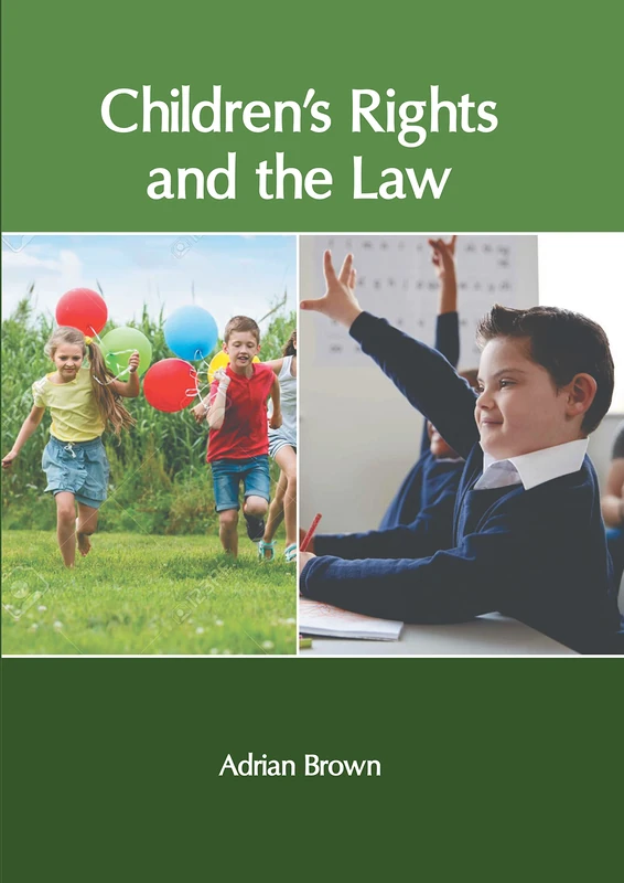 Children's Rights and the Law - Murphy & Moore Publishing