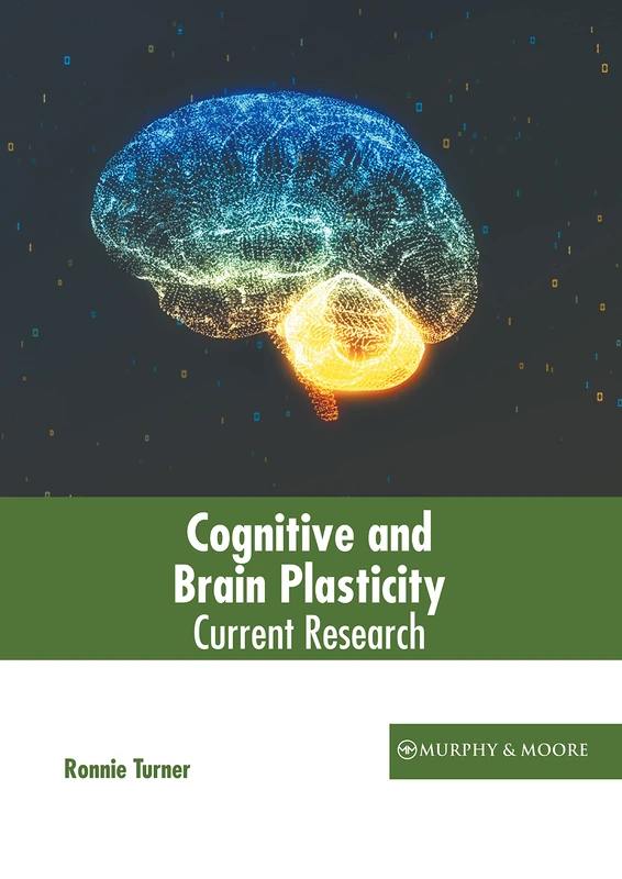 Cognitive and Brain Plasticity: Current Research Book