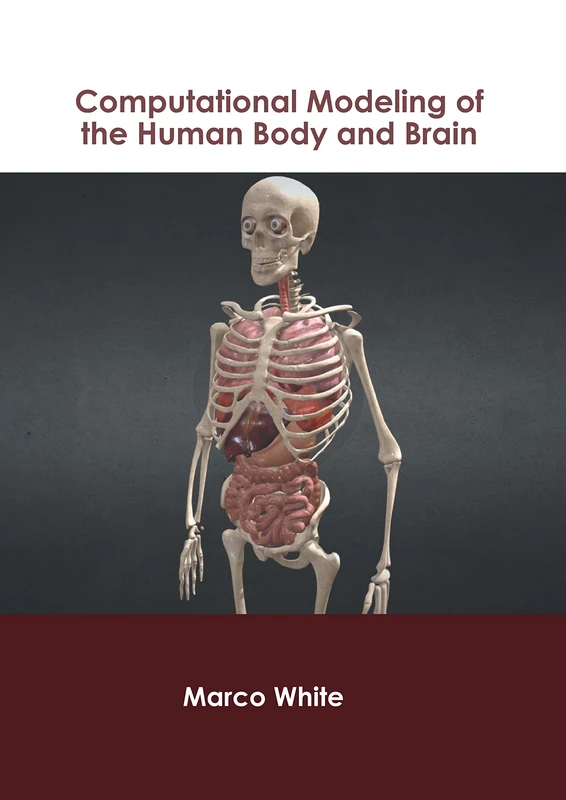 Computational Modeling of the Human Body and Brain Book