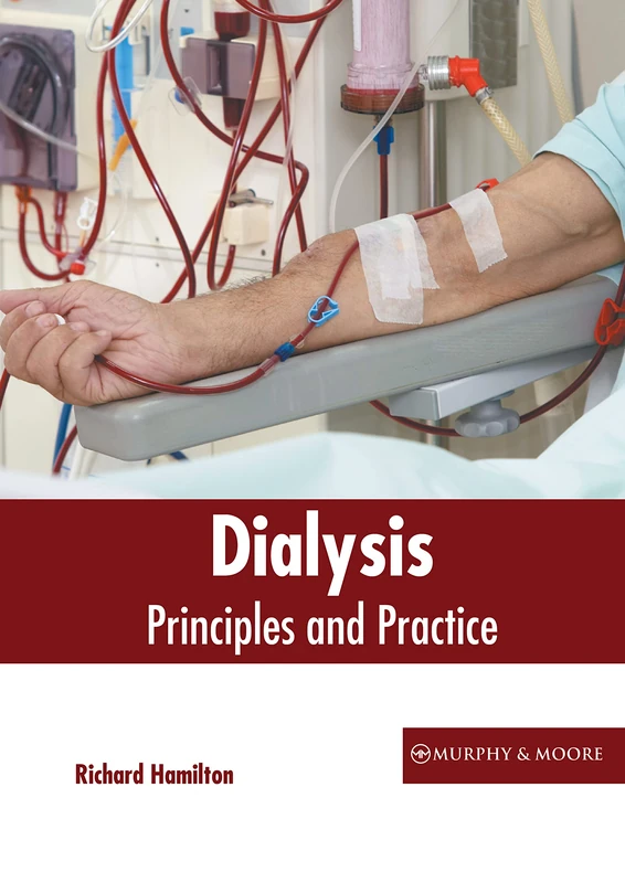 Dialysis: Principles and Practice - Murphy & Moore Publishing