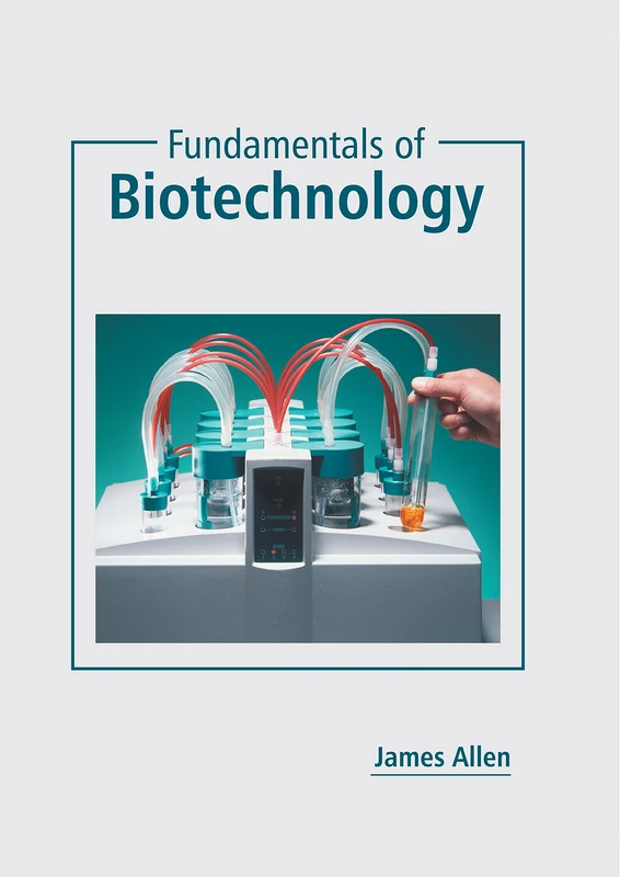 Fundamentals of Biotechnology - Murphy & Moore Publishing