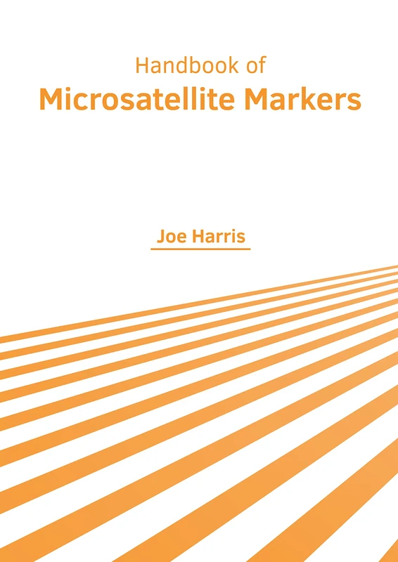 Handbook of Microsatellite Markers - Murphy & Moore Publishing