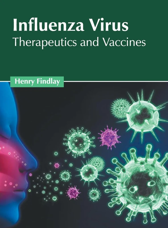 Influenza: Diagnosis, Prevention and Management - Book