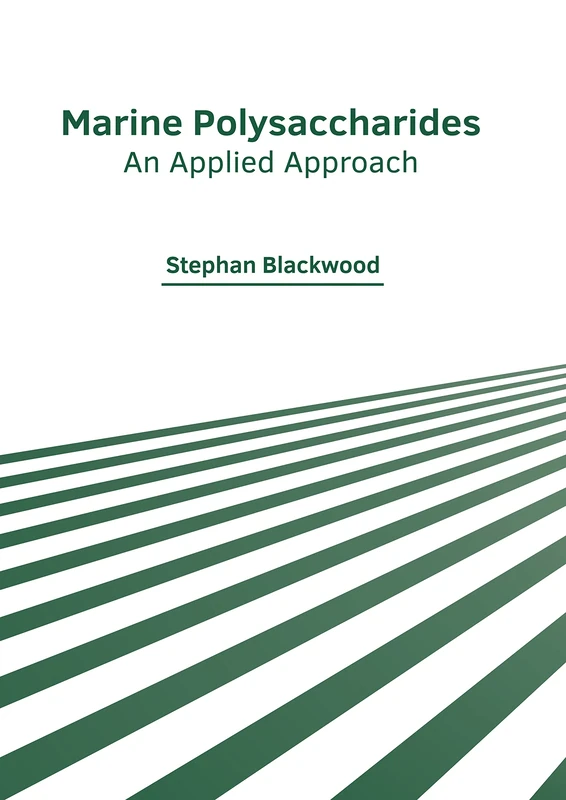 Marine Polysaccharides: An Applied Approach