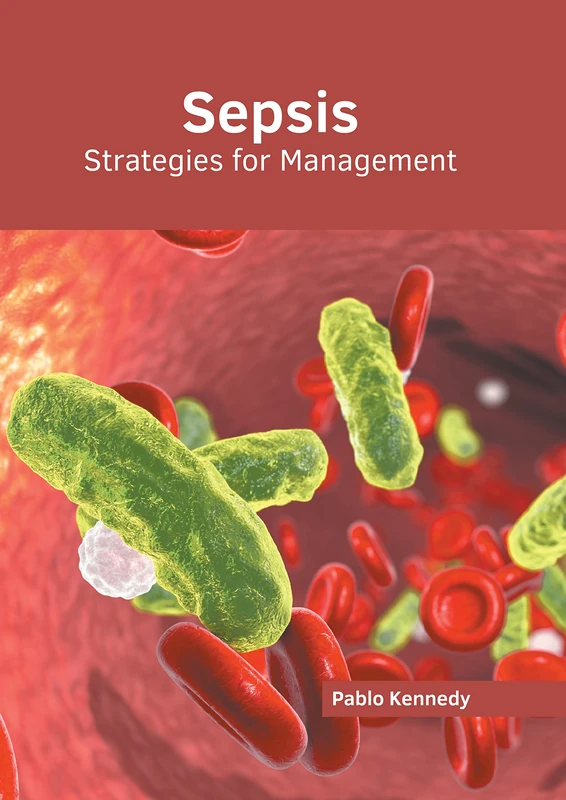 Sepsis: Strategies for Management - Murphy & Moore Publishing